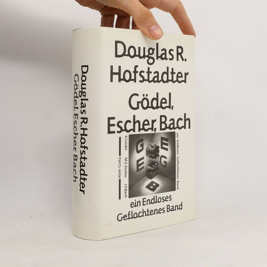 Douglas Hofstadter Gödel, Escher, Bach