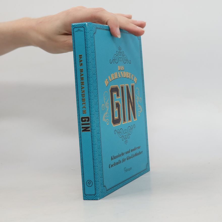 Lincoln Jefferson Das Barhandbuch Gin