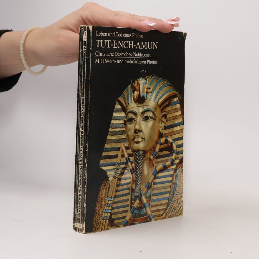 Christiane Desroches Noblecourt Tut-ench-Amun