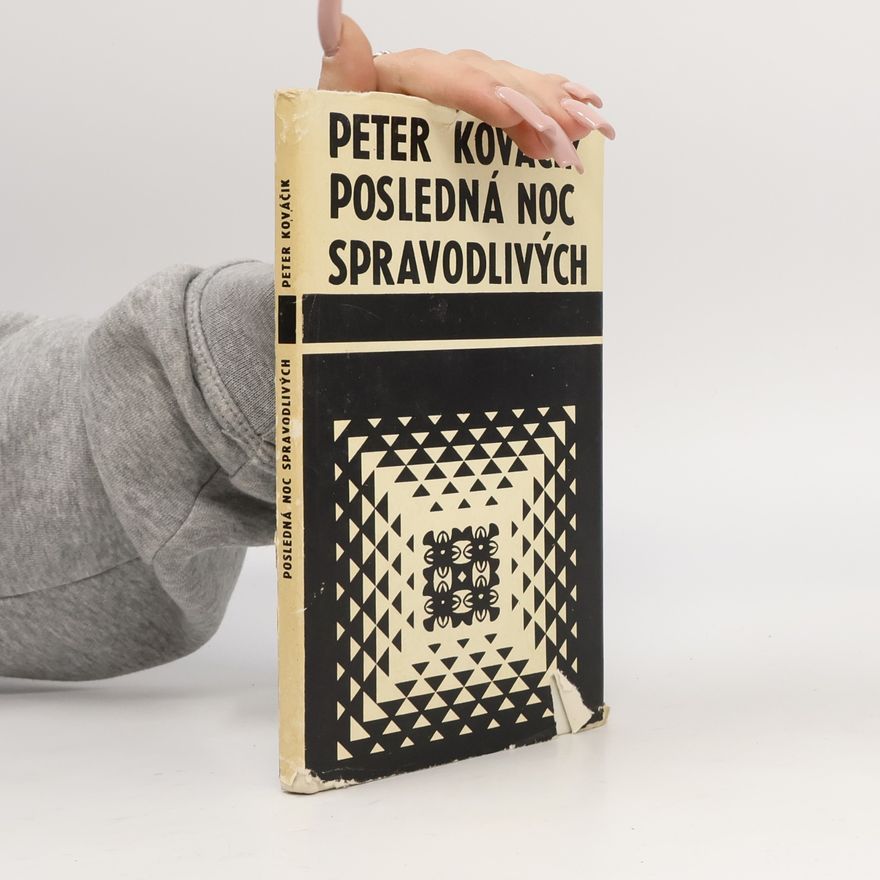 Peter Kováčik Posledná noc spravodlivých
