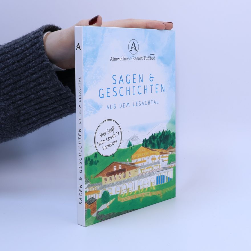 Various authors Sagen & Geschichten. Aus dem Lesachtal