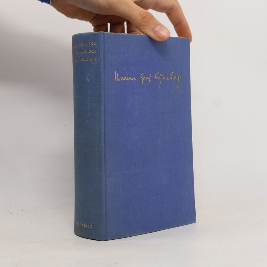 Hermann Graf Keyserling Das Reisetagebuch eines Philosophen