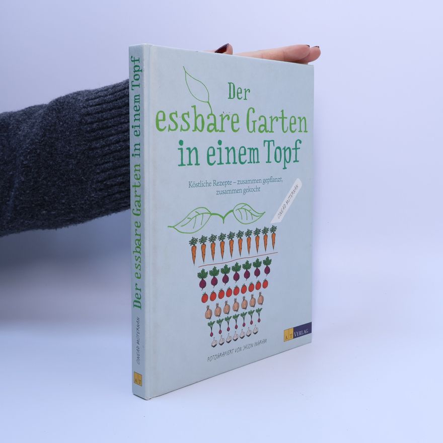 Becky Clarke Der essbare Garten in einem Topf