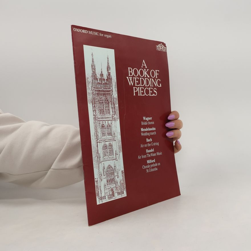 Robin Milford Oxford Music for Organ: A Book of Wedding Pieces for Organ