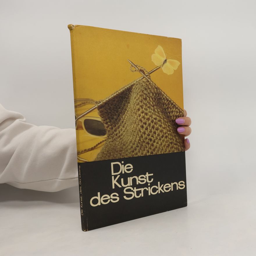 Autorenkollektiv Die Kunst des Strickens