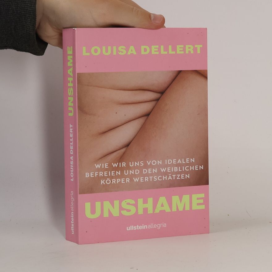Louisa Dellert Unshame