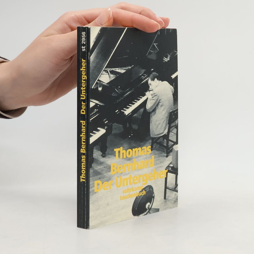 Thomas Bernhard Der Untergeher