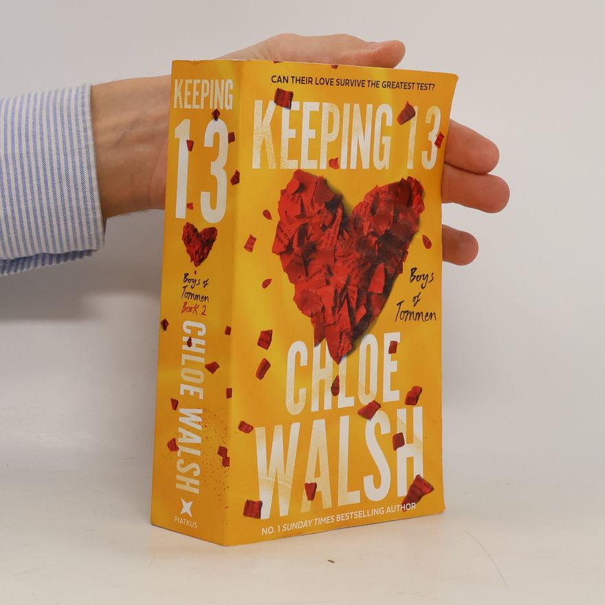 Chloe Walsh Keeping 13: Epic, emotional and addictive romance from the TikTok phenomenon