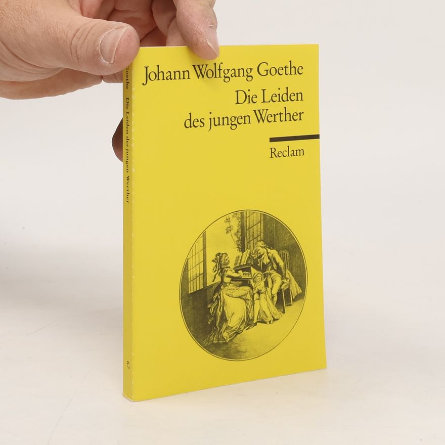 Johann Wolfgang von Goethe Die Leiden des jungen Werther