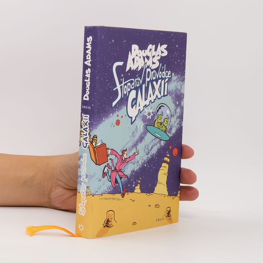 Douglas Adams Stopařův průvodce Galaxií
