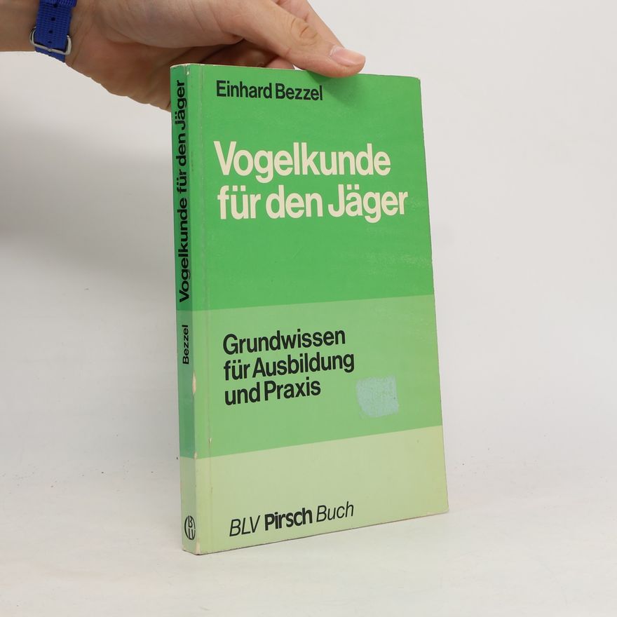 Einhard Bezzel Vogelkunde für den Jäger