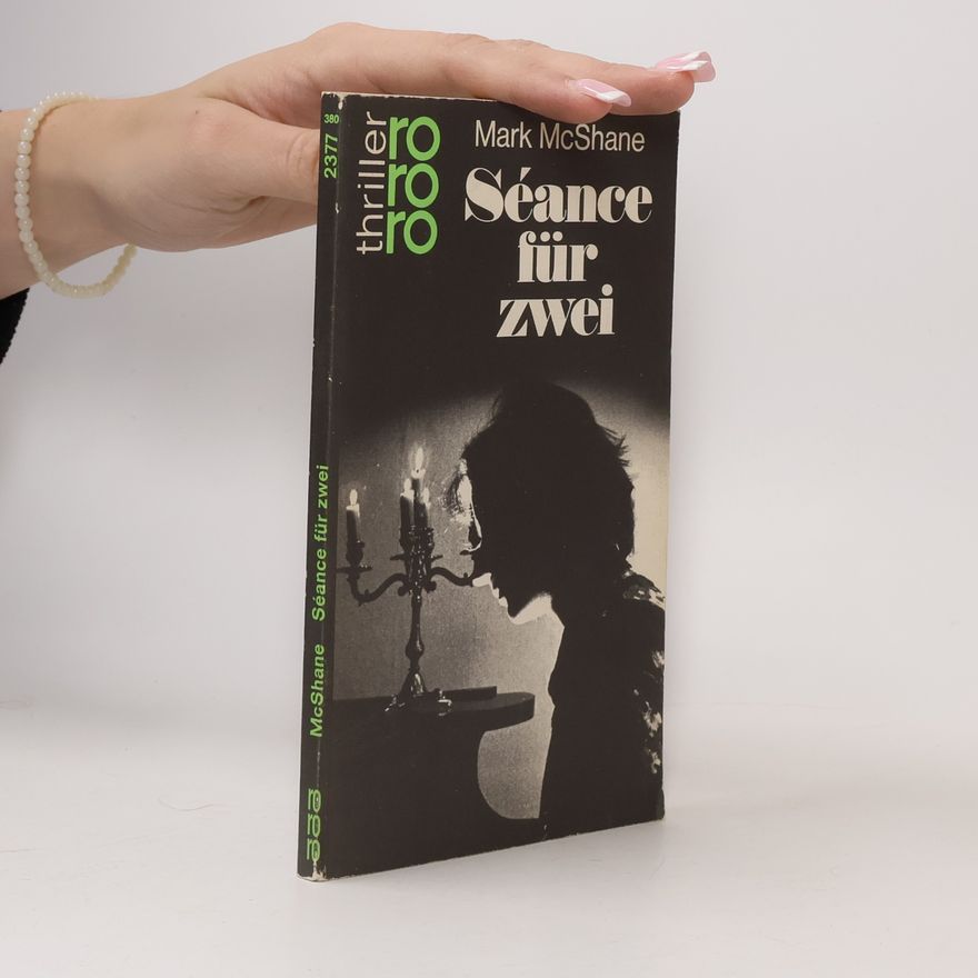 Mark MacShane Seance für zwei.