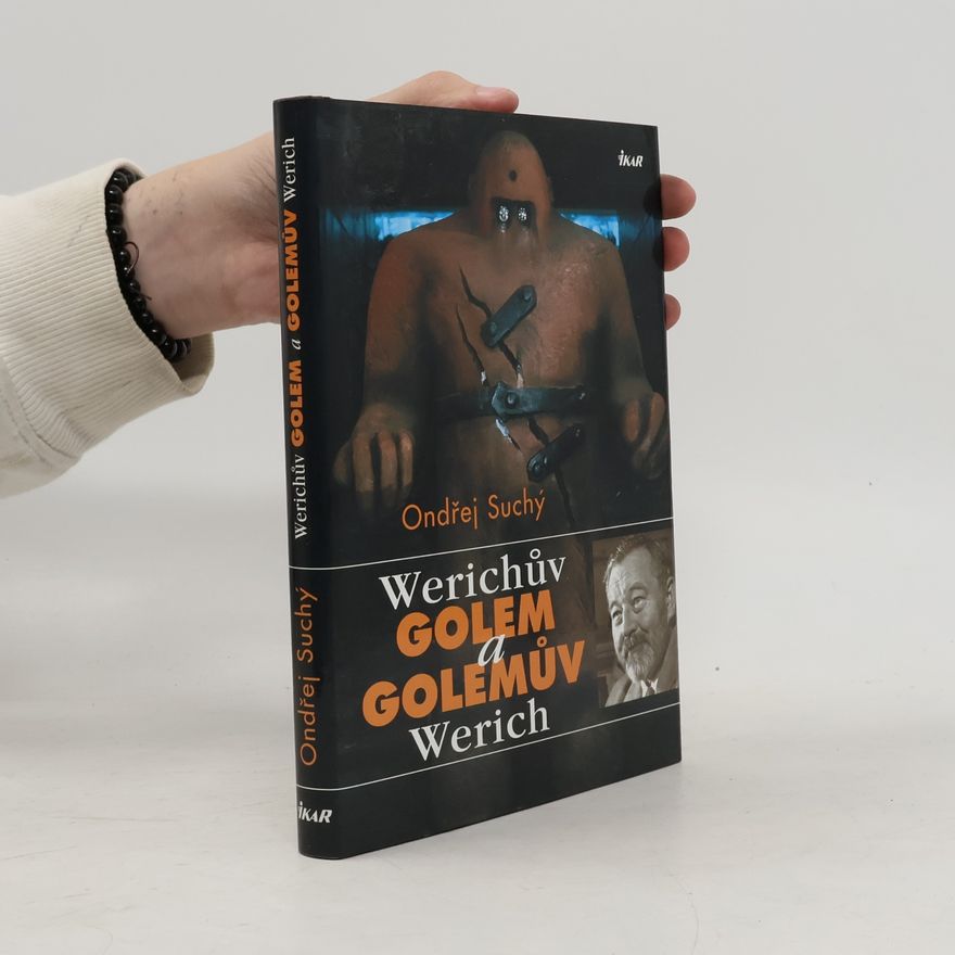 Ondřej Suchý Werichův Golem a Golemův Werich