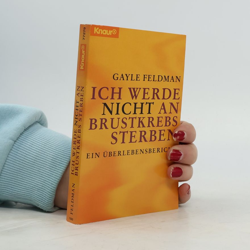 Gayle Feldman Ich werde nicht an Brustkrebs sterben