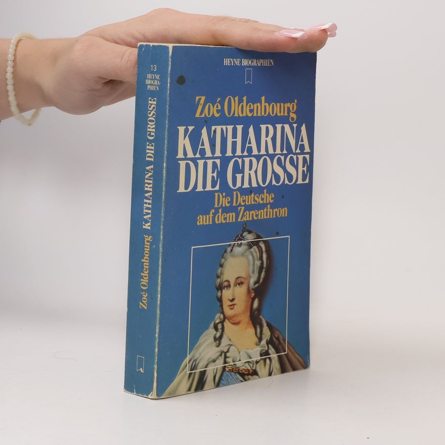Zoé Oldenbourg Katharina die Grosse