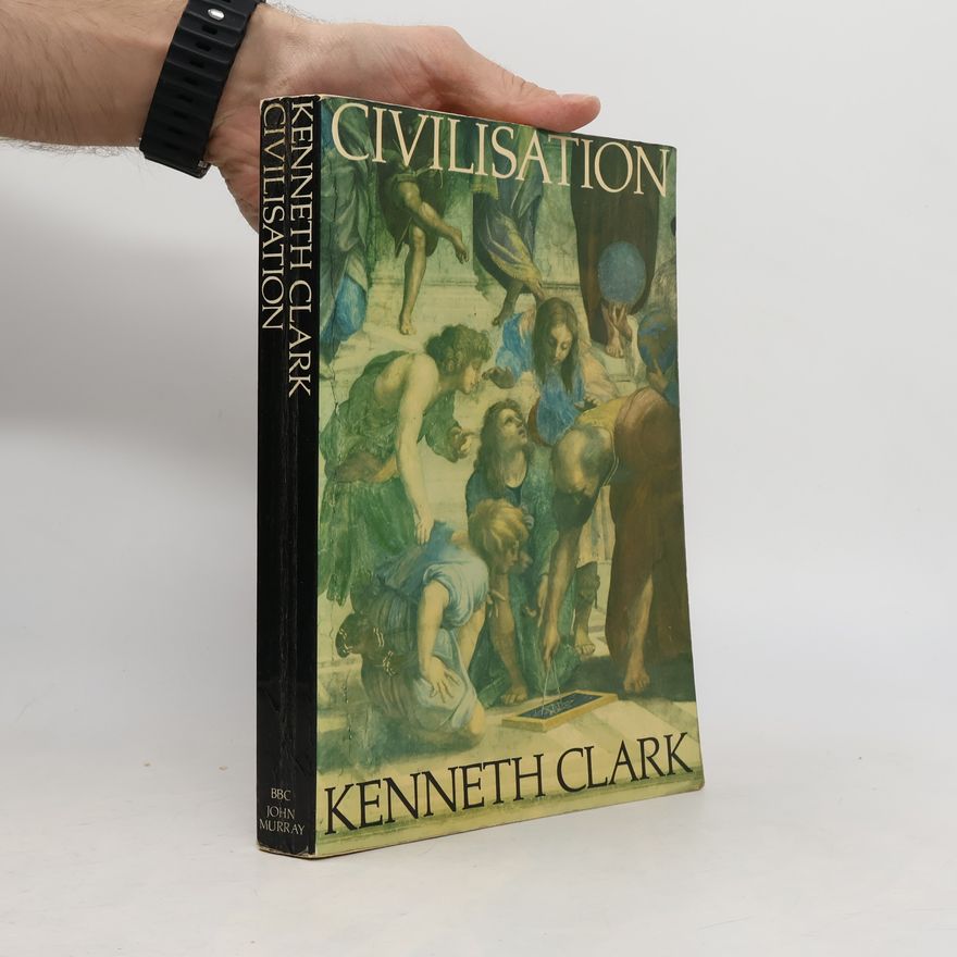 Kenneth Clark Civilisation