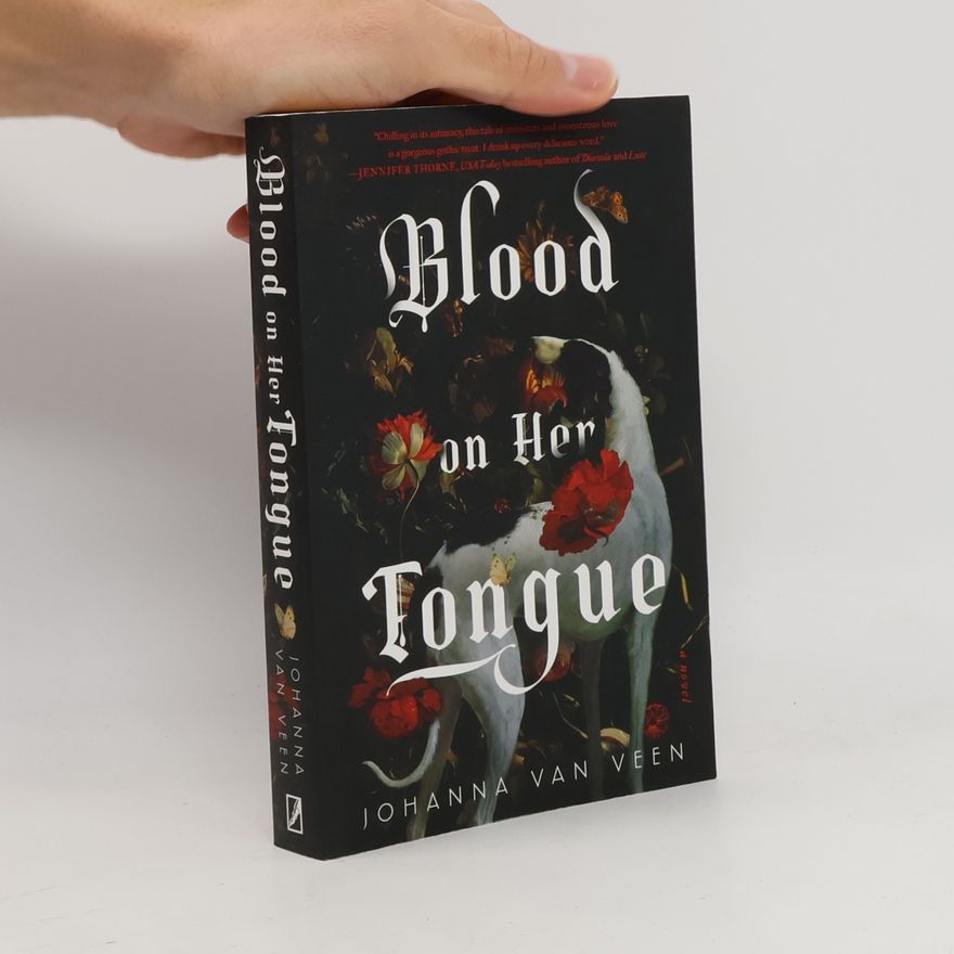 Johanna van Veen Blood on Her Tongue