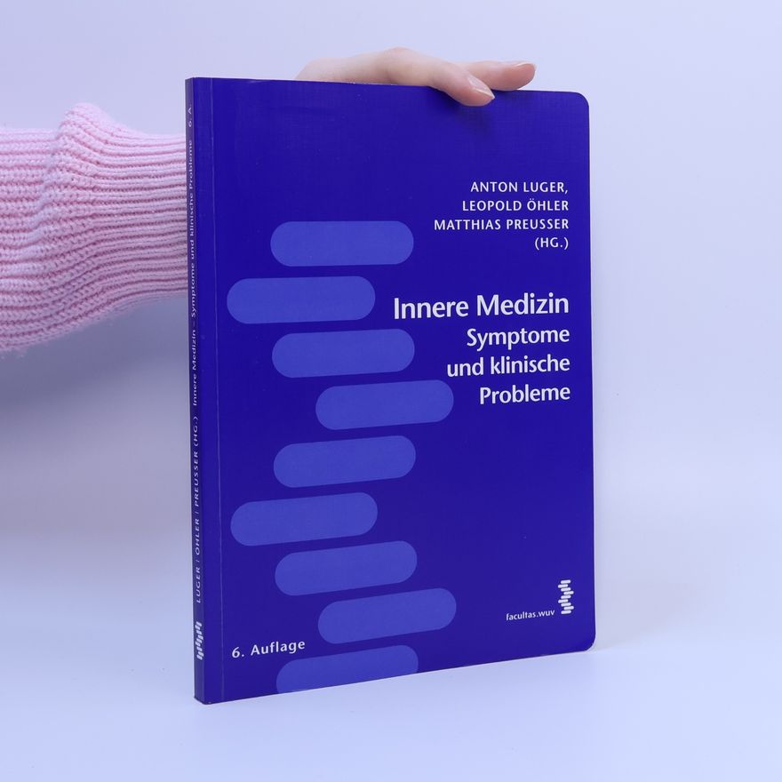 Anton Luger Innere Medizin - Symptome und klinische Probleme