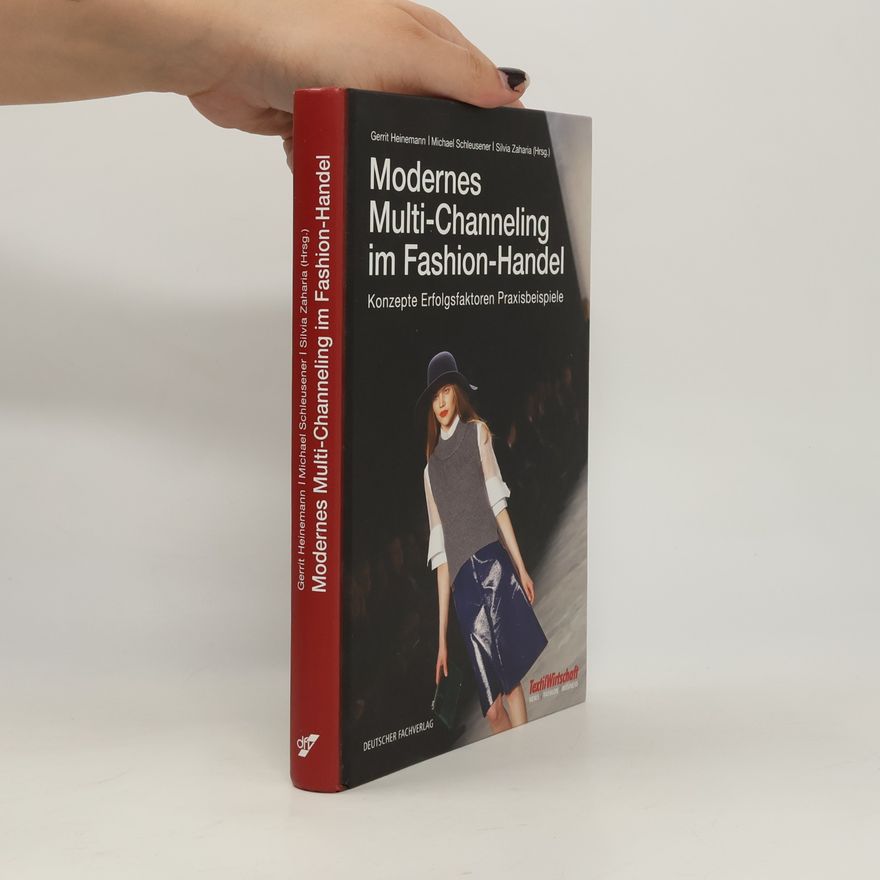 Gerrit Heinemann Modernes Multi-Channeling im Fashion-Handel