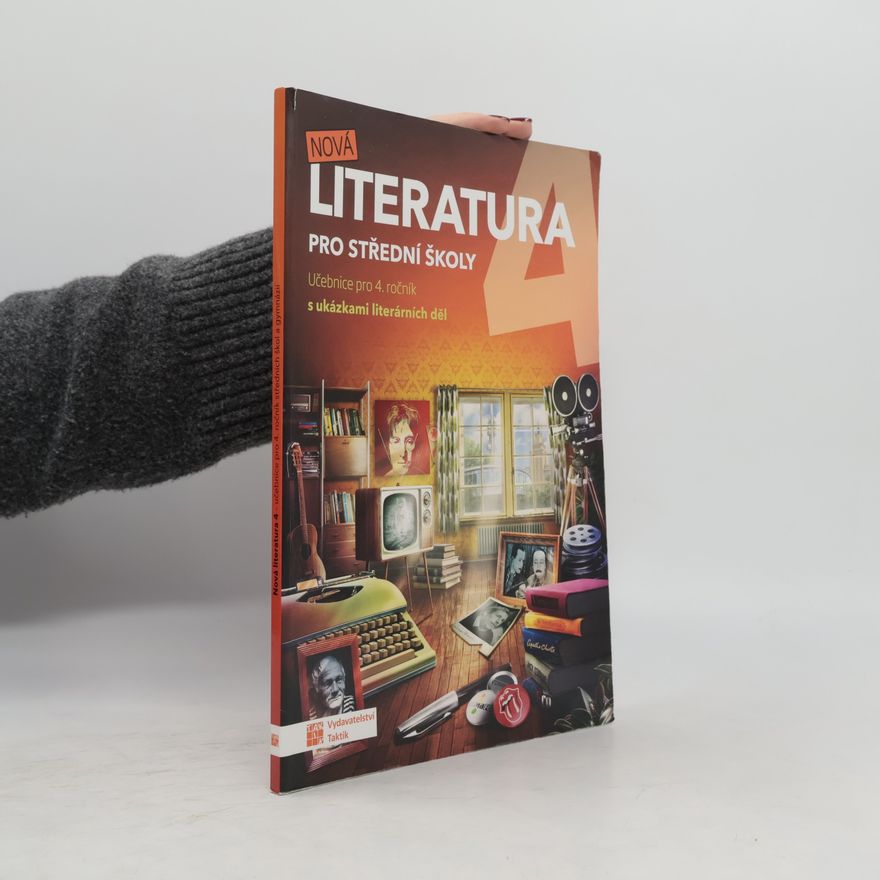 Kolektív autorov Nová literatura pro střední školy s ukázkami literálních děl. Učebnice pro 4.ročník
