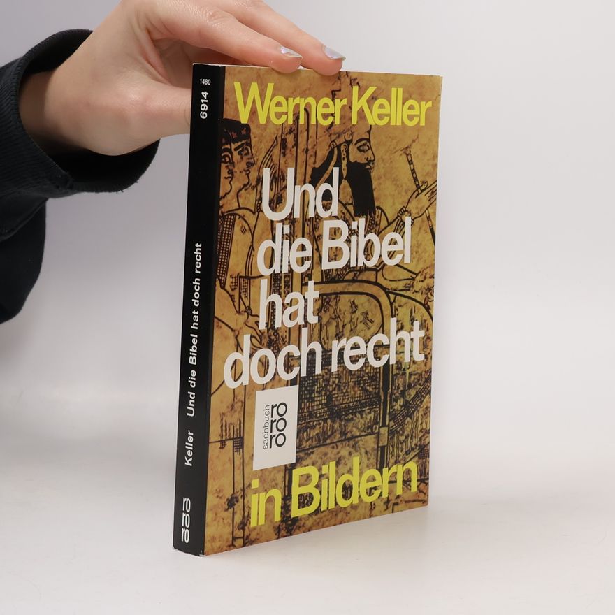 Werner Keller "Und die Bibel hat doch recht" in Bildern