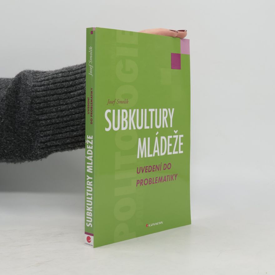 Josef Smolík Subkultury mládeže