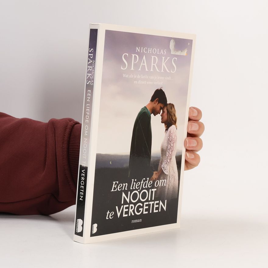 Nicholas Sparks Een liefde om nooit te vergeten