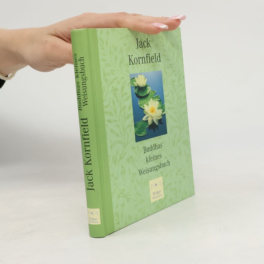 Jack Kornfield Buddhas kleines Weisungsbuch