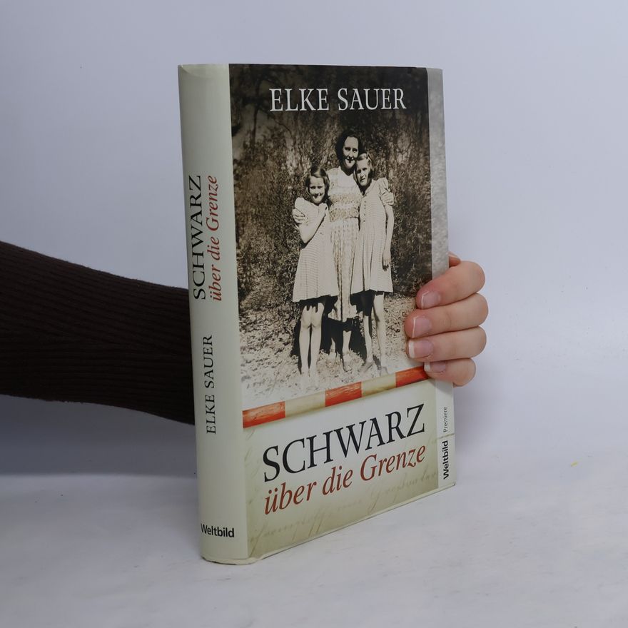 Elke Sauer Schwarz über die Grenze