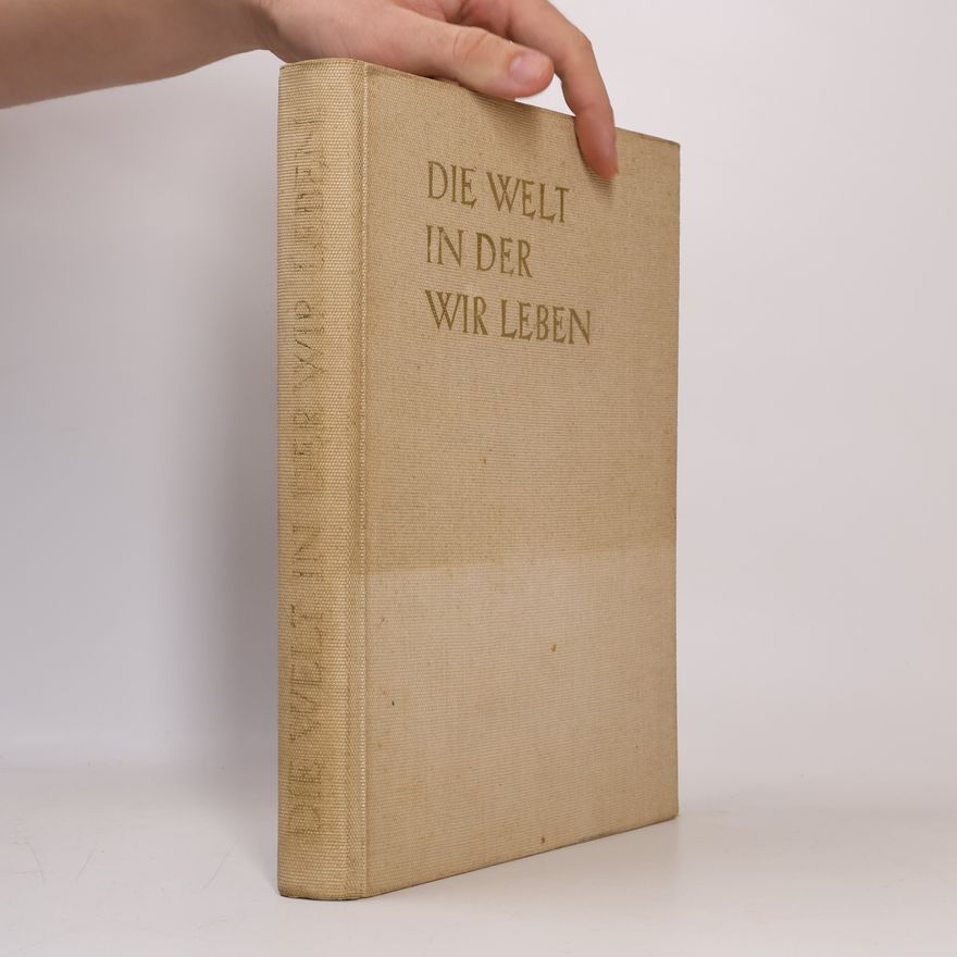 Lincoln Barnett Die Welt in der wir leben