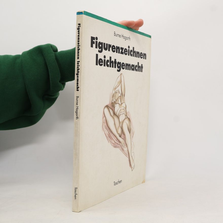 Burne Hogarth Figurenzeichnen leichtgemacht