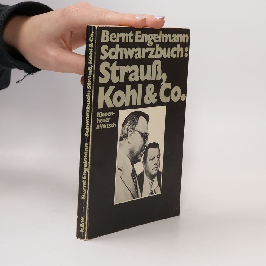 Bernt Engelmann Schwarzbuch Strauss, Kohl & [und] Co.