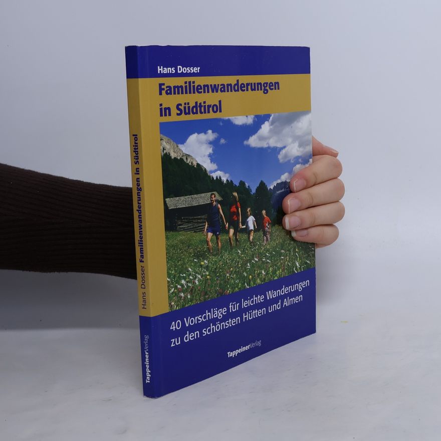 Hans Dosser Wandern und Einkehren in Südtirol