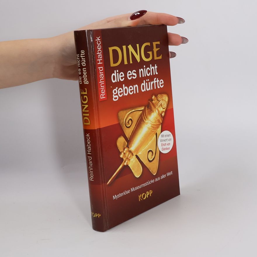 Reinhard Habeck Dinge, die es nicht geben dürfte