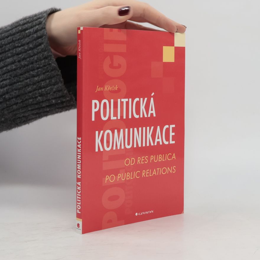 Jan Křeček Politická komunikace