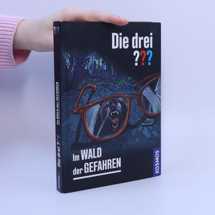 André Marx Die drei ??? Im Wald der Gefahren