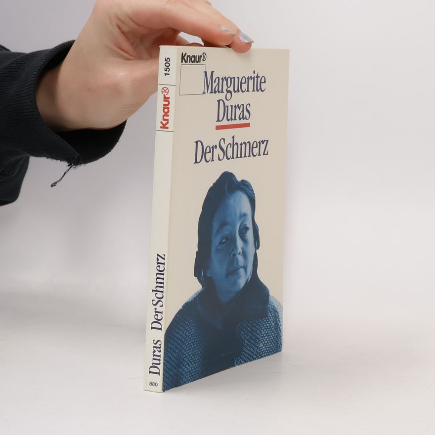 Marguerite Duras Der Schmerz