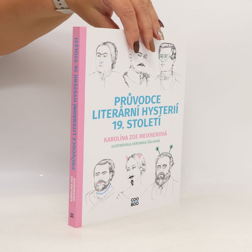 Veronika Šálková Průvodce literární hysterií 19. století