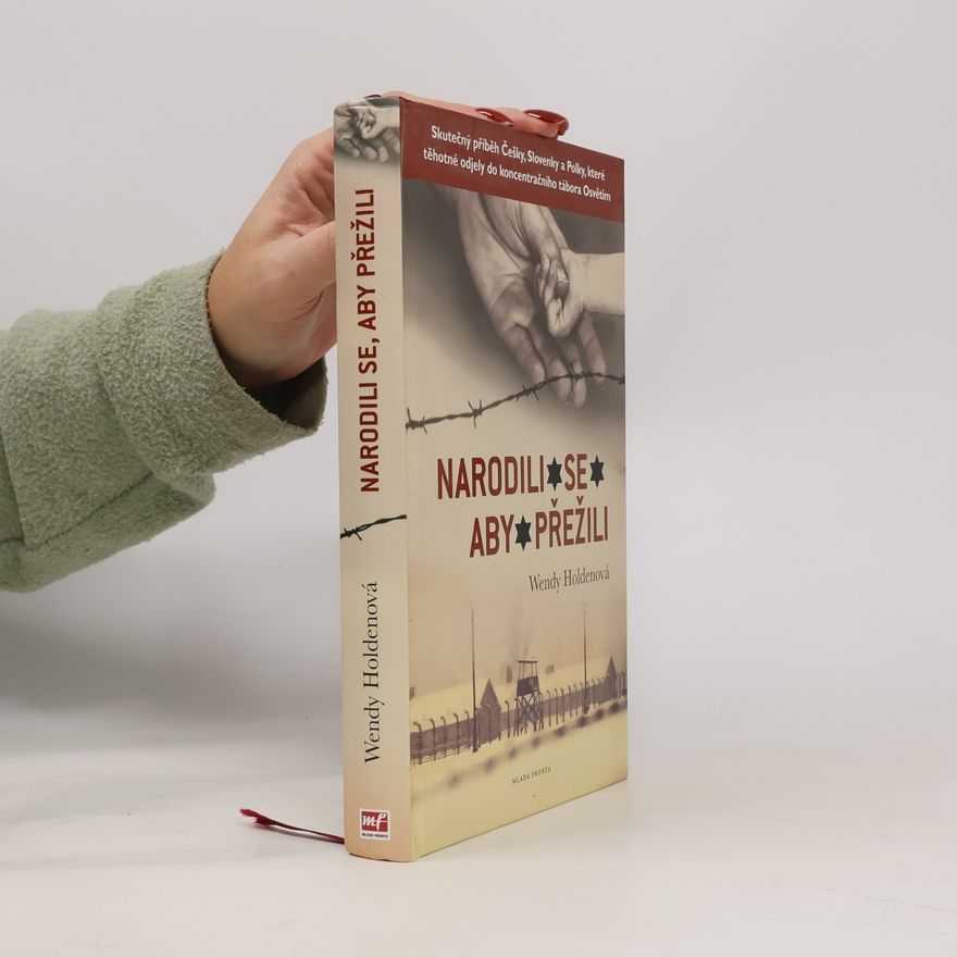 Wendy Holden Narodili se, aby přežili