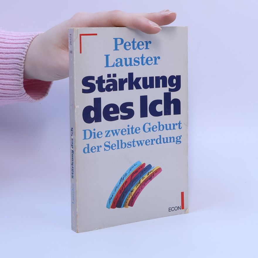 Peter Lauster Stärkung des Ich
