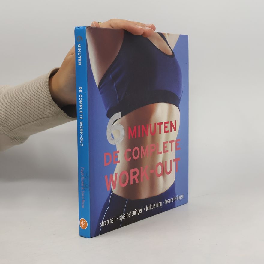 Faye Rowe 6 Minuten De Complete Work-Out