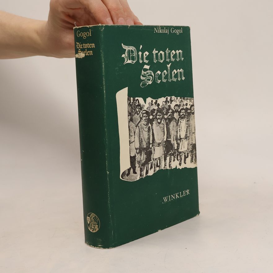 Nikolaj Vasilevič Gogol Die totem seelen