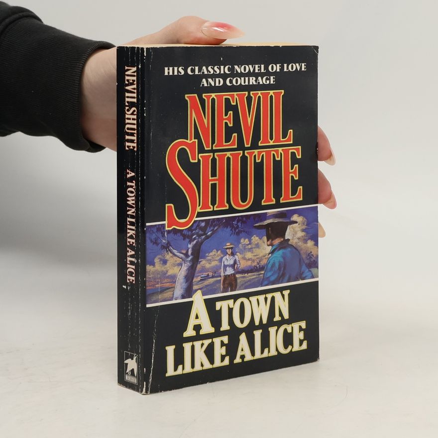 Nevil Shute A Town Like Alice