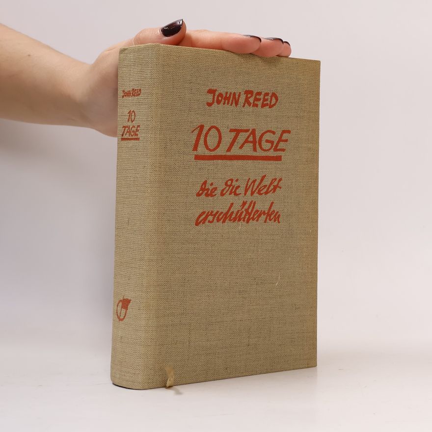 John Reed 10 Tage, die die Welt erschütterten