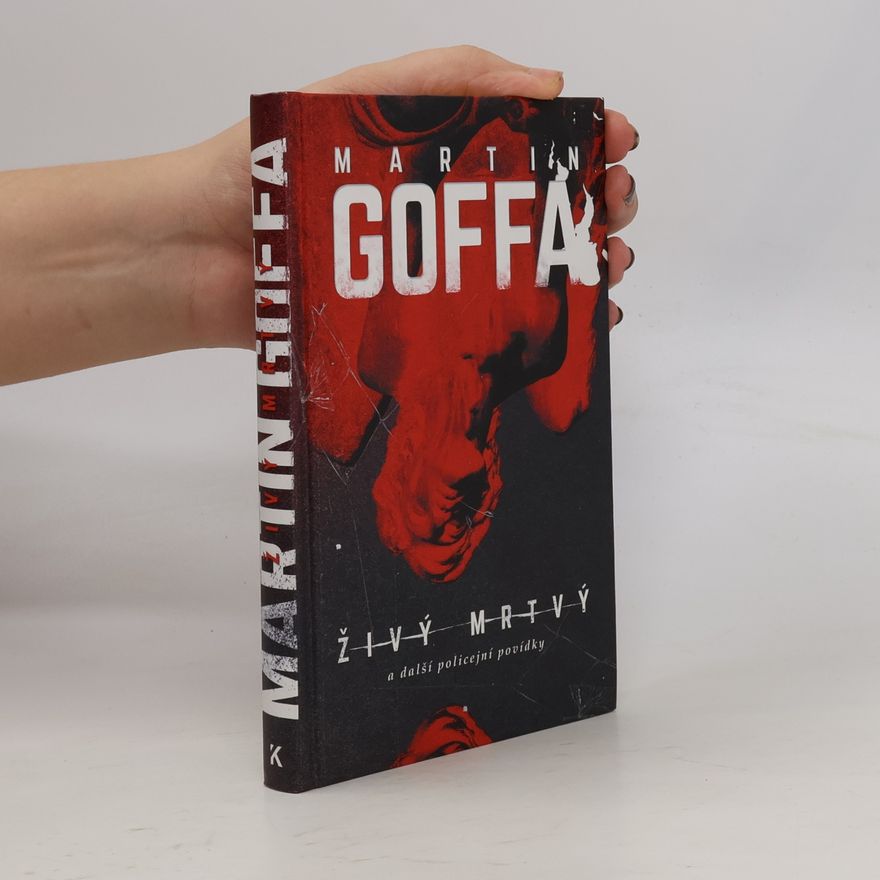 Martin Goffa Živý mrtvý a další policejní povídky