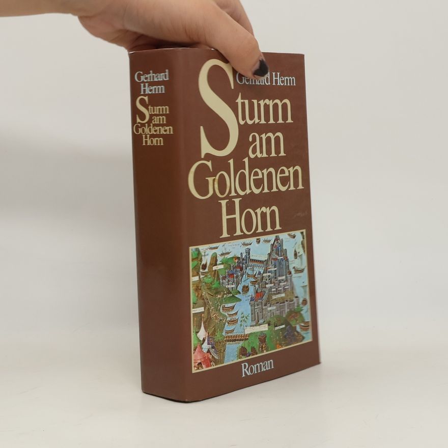 Gerhard Herm Sturm am Goldenen Horn