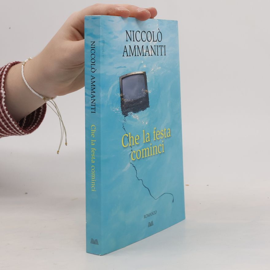 Niccolo Ammaniti Che la festa cominci