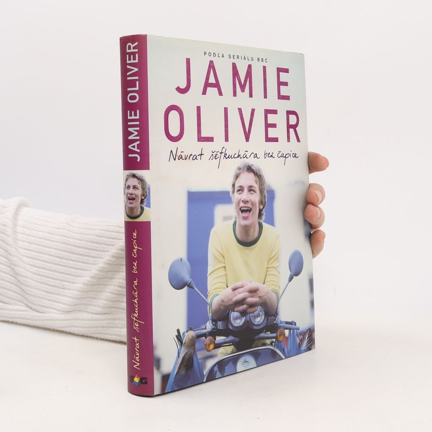 Jamie Oliver Návrat šéfkuchára bez čapice