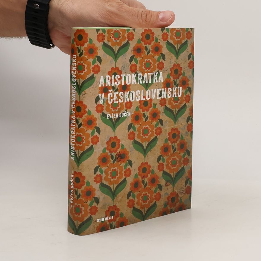 Evžen Boček Aristokratka v Československu