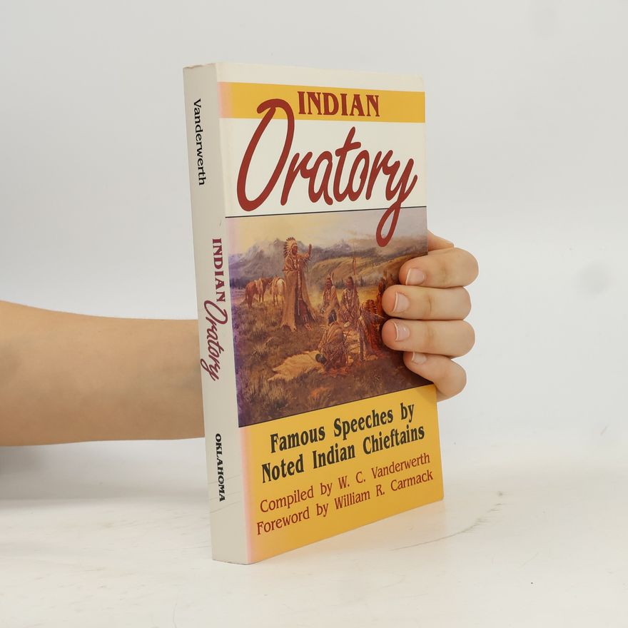 William R. Carmack Civilization of the American Indian - 110: Indian Oratory